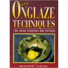 Easy Onglaze Techniques – Bettina Taylor