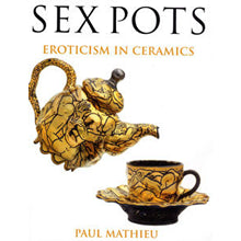 Sex Pots – Paul Mathieu