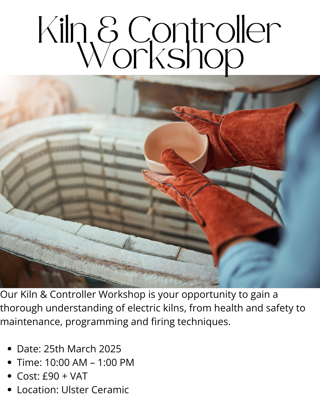 Kiln & Controller Workshop MARCH 2025