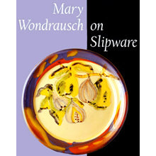 Mary Wondrausch On Slipware – Mary Wondrausch