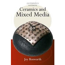 Ceramics With Mixed Media – Joy Bosworth